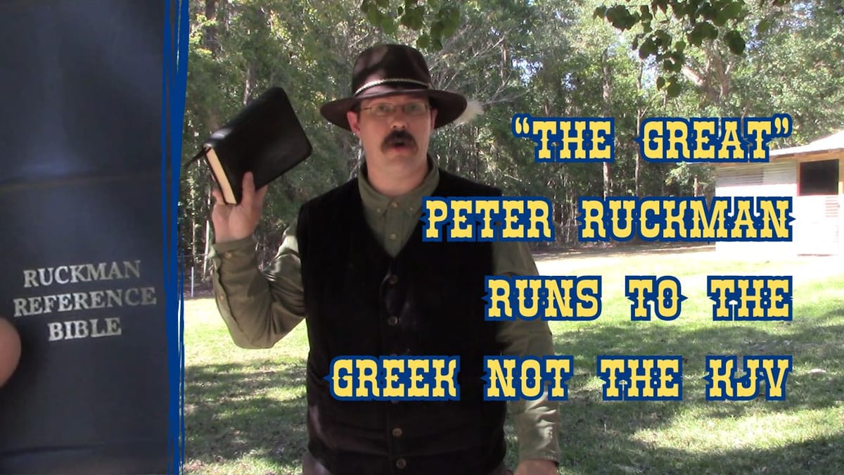 Peter Ruckman Goes To The Greek Over Three Wives