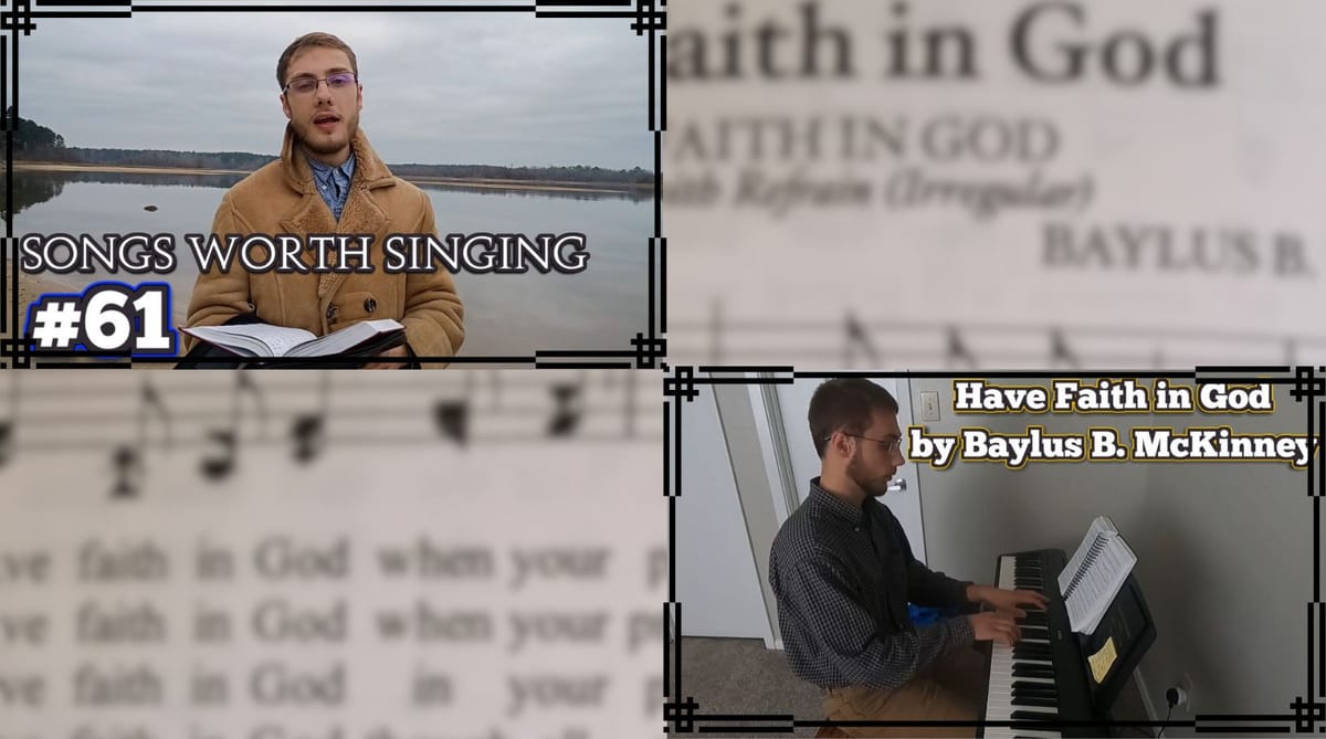 "Have Faith in God" - Songs Worth Singing & Piano Playing