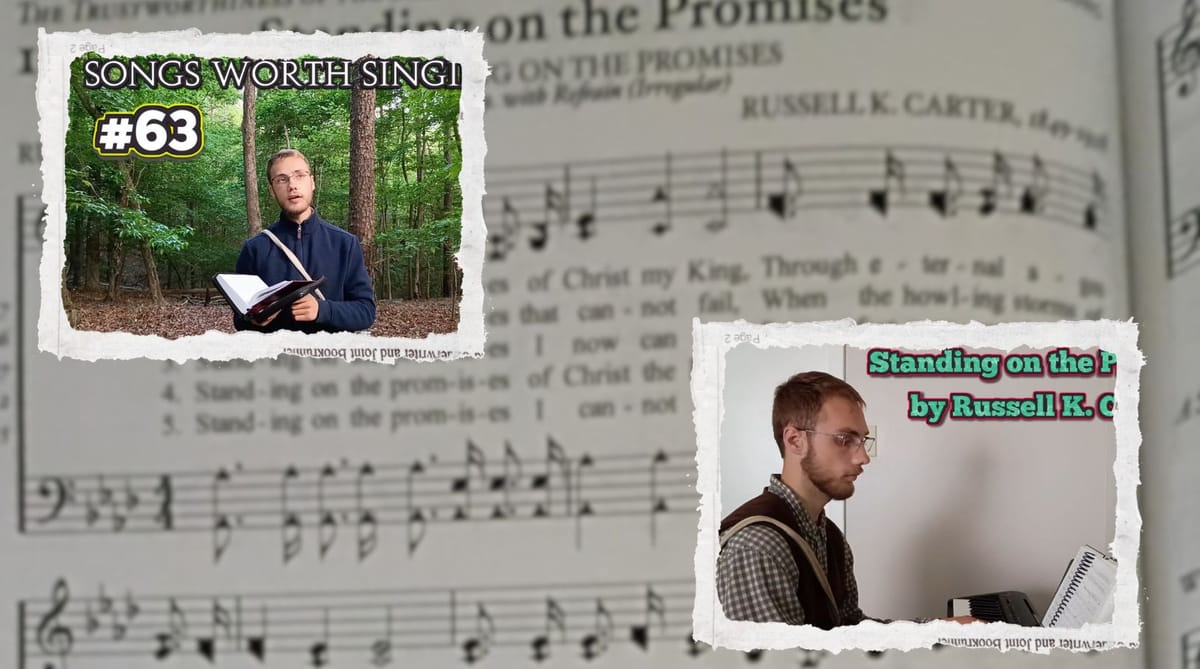 "Standing on the Promises" - Songs Worth Singing & Piano Playing
