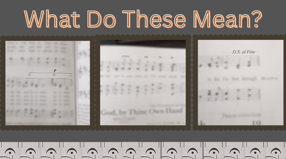 Understanding Sheet Musick - Fermatas, Numbered Chorus Lines, D.S. Al Fine, and more