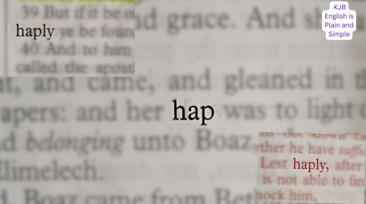 What Do "Hap" & "Haply" Mean in the KJB?