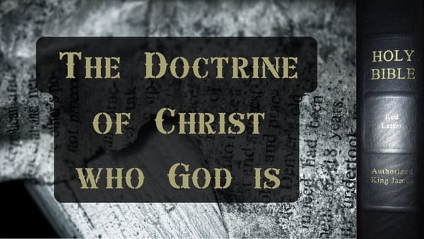 God is Jesus Christ: The Doctrine Of Christ