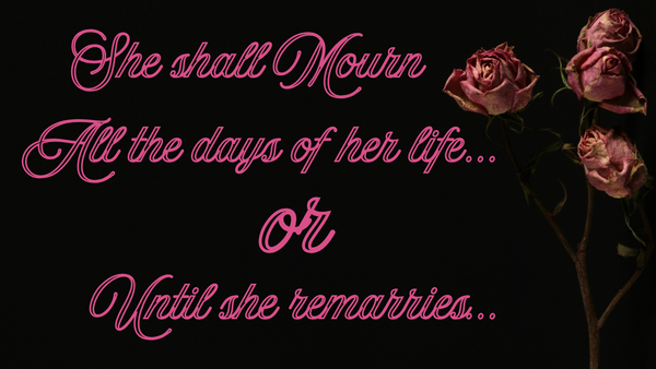 How Long Should a Widow Mourn?