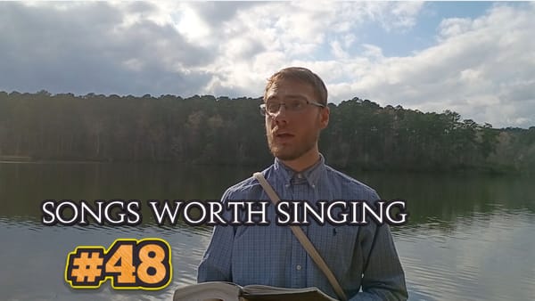 "O the Deep, Deep Love of Jesus" - Songs Worth Singing