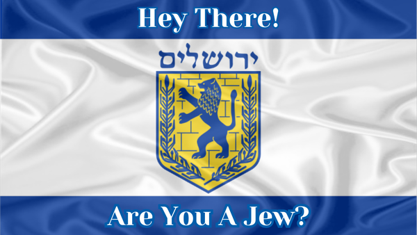 Gospel Tract PDF - Hey There! Are You A Jew?