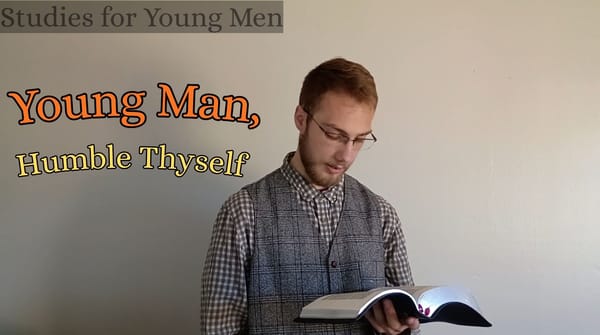 Young Man, Humble Thyself
