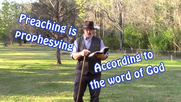 Preaching Is Prophesying