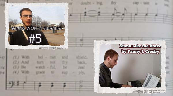 "Stand Like the Brave" - Songs Worth Singing & Piano Playing