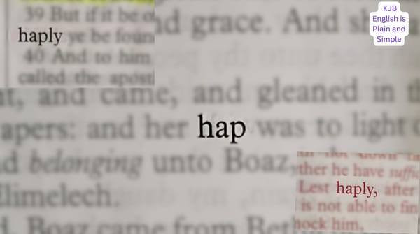 What Do "Hap" & "Haply" Mean in the KJB?