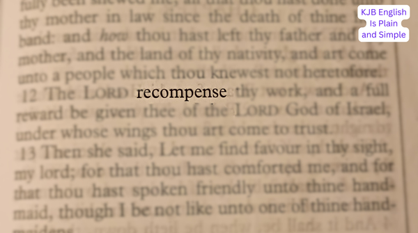 What Does "Recompense" Mean In the KJB?