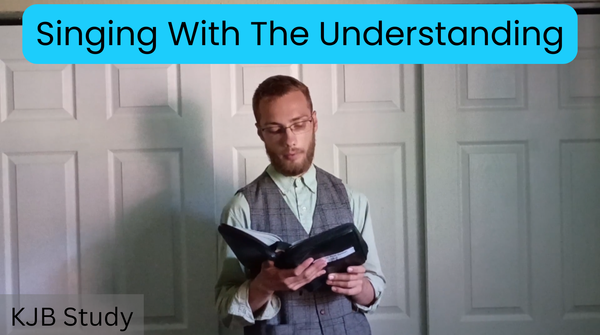 Singing With the Understanding
