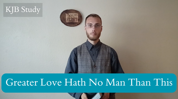 Greater Love Hath No Man Than This