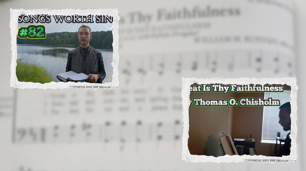 "Great Is Thy Faithfulness" - Songs Worth Singing & Piano Playing